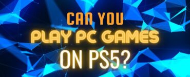 can you play PC games on ps5 featured