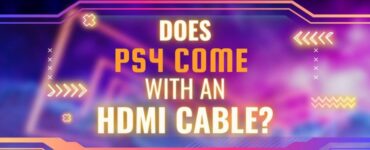 does PS4 come with an HDMI cable featured